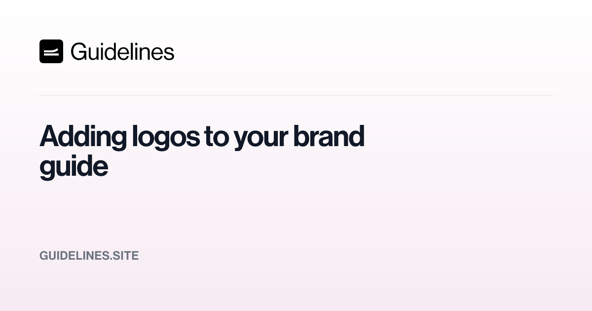 Adding logos to your brand guide – Guidelines