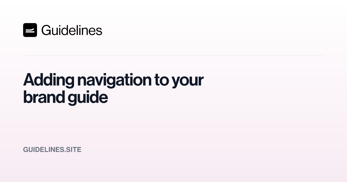 Adding navigation to your brand guide – Guidelines